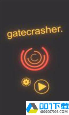 Gatecrasherapp下载_Gatecrasherapp最新版免费下载