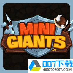 MiniGiantsapp下载_MiniGiantsapp最新版免费下载